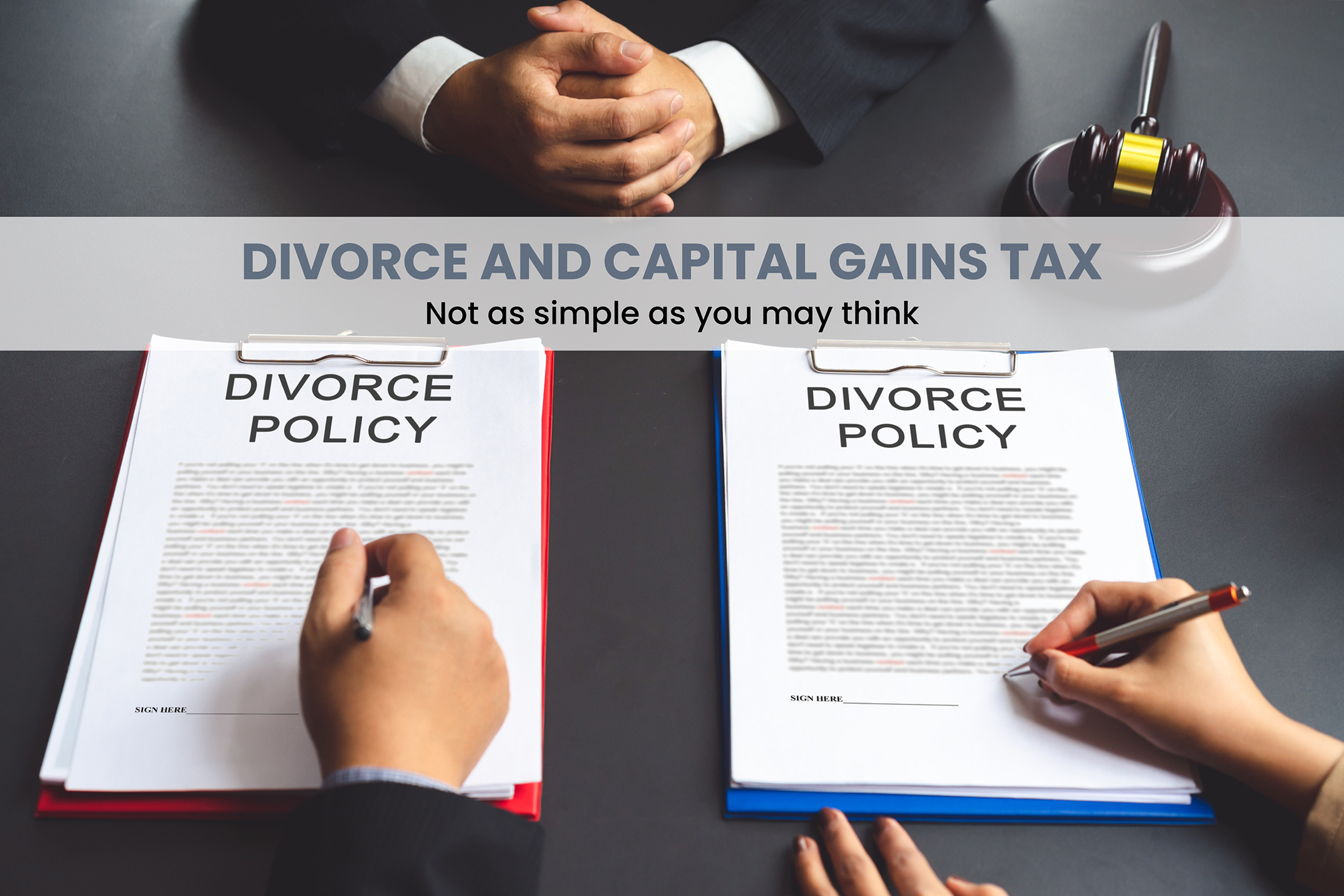 Family law solicitors: What you need to know about divorce and capital gains tax